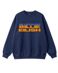 Billie Eilish Blue Sweatshirt