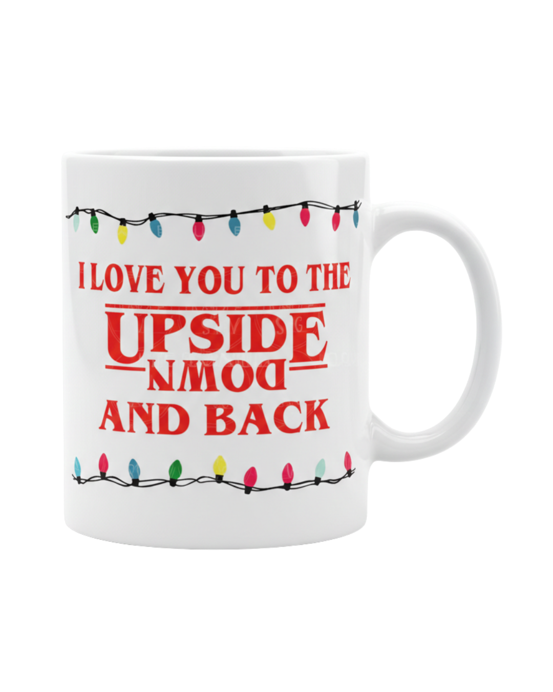 Stranger Things White Love You to Upside Down Mug